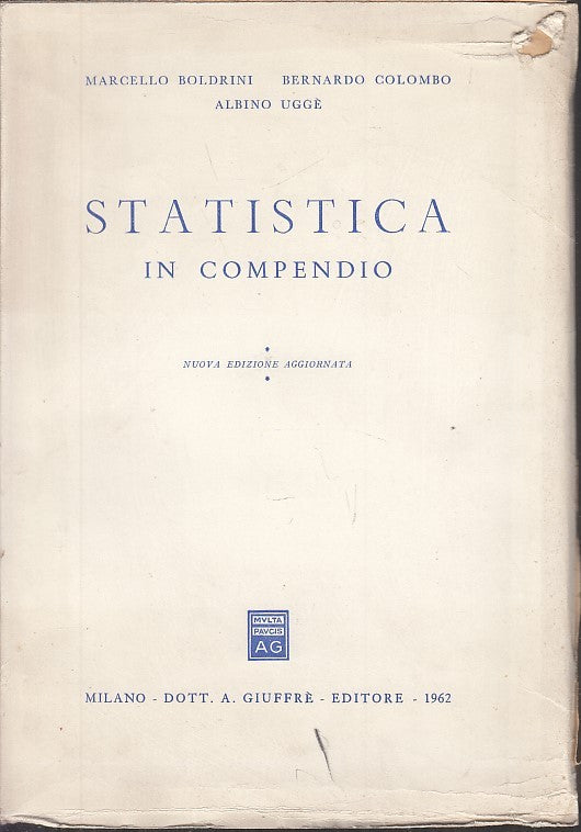 LZ- STATISTICA IN COMPENDIO- BOLDRINI COLOMBO UGGE'- GIUFFRE'--- 1962- B- YFS631