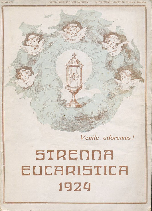 LD- STRENNA EUCARISTICA 1924 VENITE ADOREMUS-- GRAFICA FRESCHING--- 1924- B- WPR