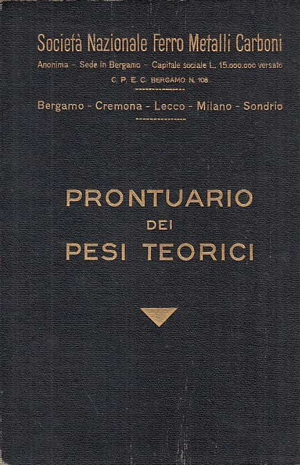 LZ- PRONTUARIO DEI PESI TEORICI-- ANONIMA BOLIS--- 1930 CA.- B- ZFF108