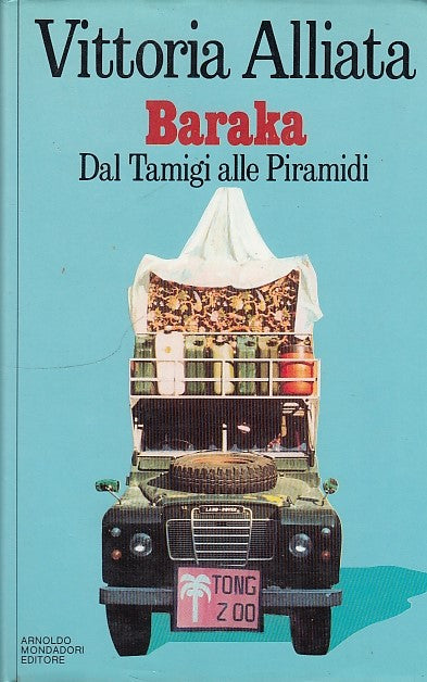 LN- BARAKA DAL TAMIGI ALLE PIRAMIDI- ALLIATA- MONDADORI--- 1984- CS- ZFF181