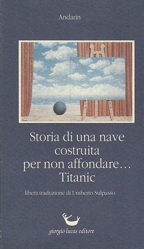 LZ- STORIA DI UNA NAVE COSTRUITA TITANIC- ANDARIN- LUCAS--- 1992- B- ZFF201