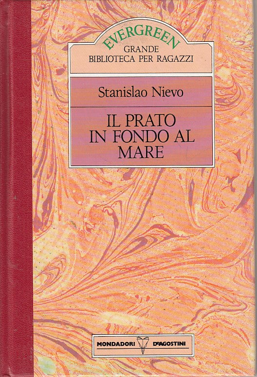 LN- IL PRATO IN FONDO AL MARE- NIEVO - MONDADORI - EVERGREEN -- 1989 - C - ZFS62