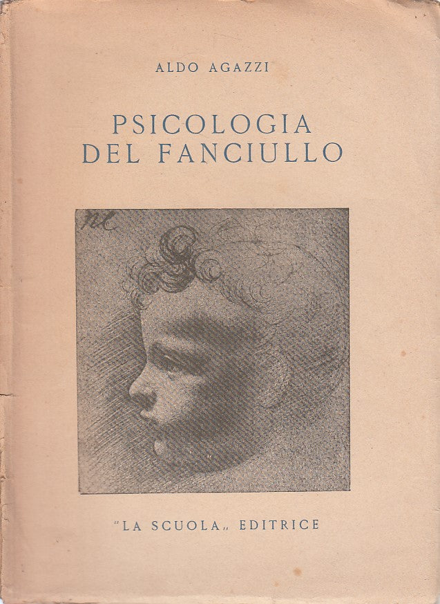 LS- PSICOLOGIA DEL FANCIULLO - AGAZZI - LA SCUOLA --- 1947 - B - ZFS265