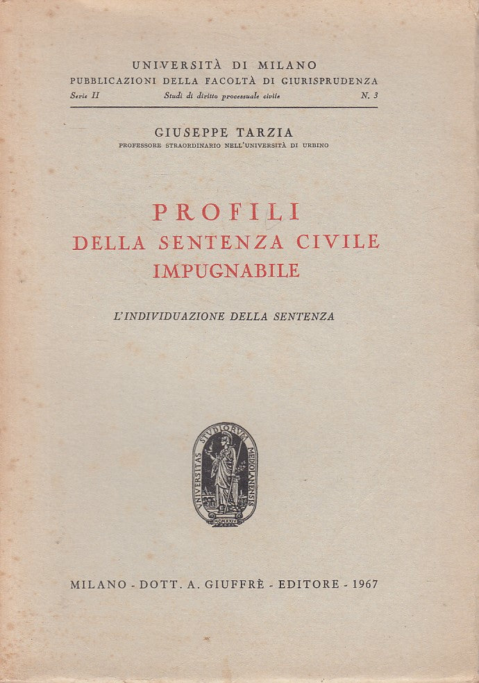 LZ- PROFILI DELLA SENTENZA CIVILE IMPUGNABILE -- GIUFFRE' --- 1967 - B - ZFS266