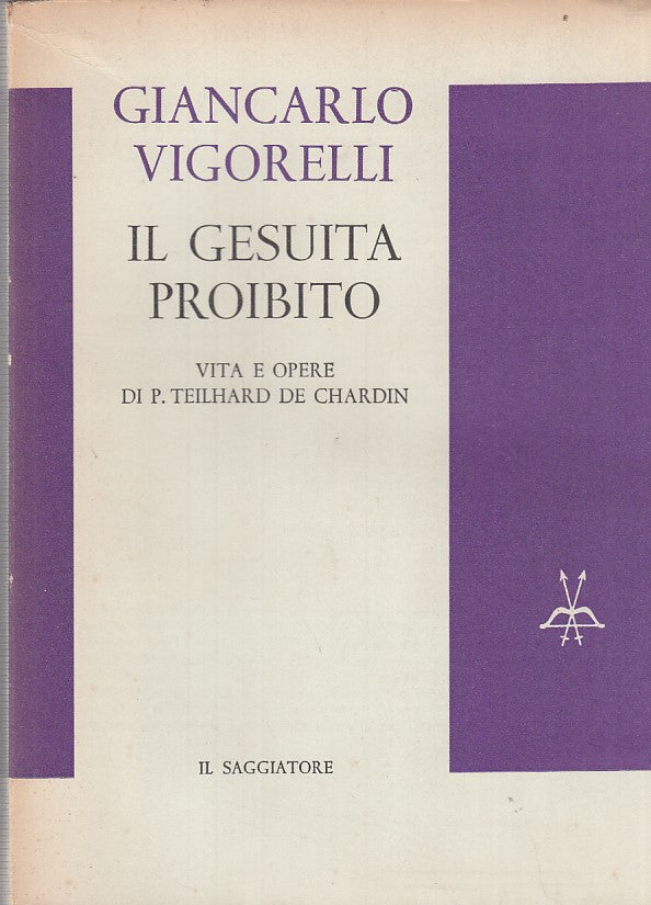 LD- IL GESUITA PROIBITO DE CHARDIN- VIGORELLI- IL SAGGIATORE--- 1963- B- ZFF401