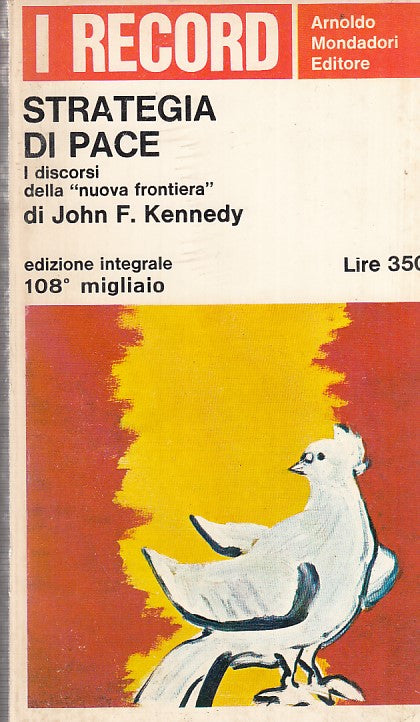 LZ- STRATEGIA DI PACE- KENNEDY- MONDADORI- I RECORD-- 1965- B- ZFF403