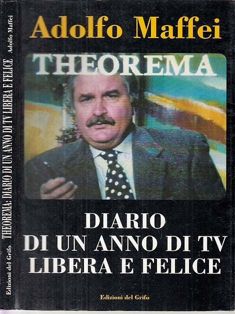 LZ- THEOREMA DIARIO ANNO TV LIBERA FELICE - MAFFEI - DEL GRIFO--- 1992- B- XFS32