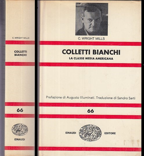 LZ- COLLETTI BIANCHI CLASSE MEDIA AMERICANA - MILLS - EINAUDI--- 1970- CS- XDS32