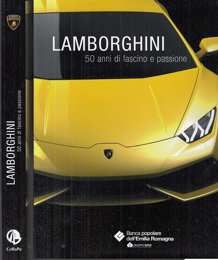 LZ- LAMBORGHINI 50 ANNI DI FASCINO E PASSIONE -- ARTIOLI --- 2014 - CS - YFS655