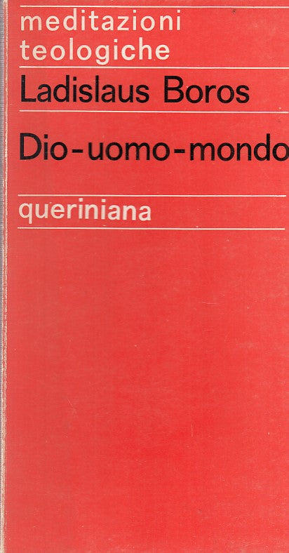 LD- DIO UOMO MONDO- LADISLAUS BOROS- QUERINIANA--- 1972- B- ZFF457