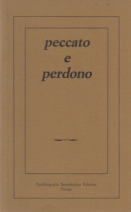 LD- PECCATO E PERDONO- AMILCARE PASINI- BENEDETTINA PARMA--- 1990- B- ZFF416