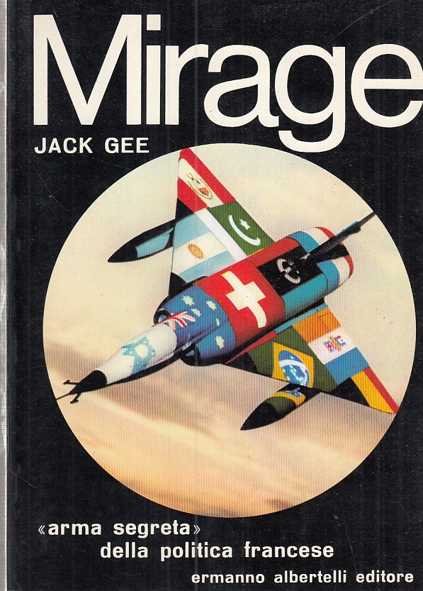 LZ- MIRAGE ARMA SEGRETA FRANCESE- JACK GEE- ALBERTELLI--- 1972- B- ZFF91