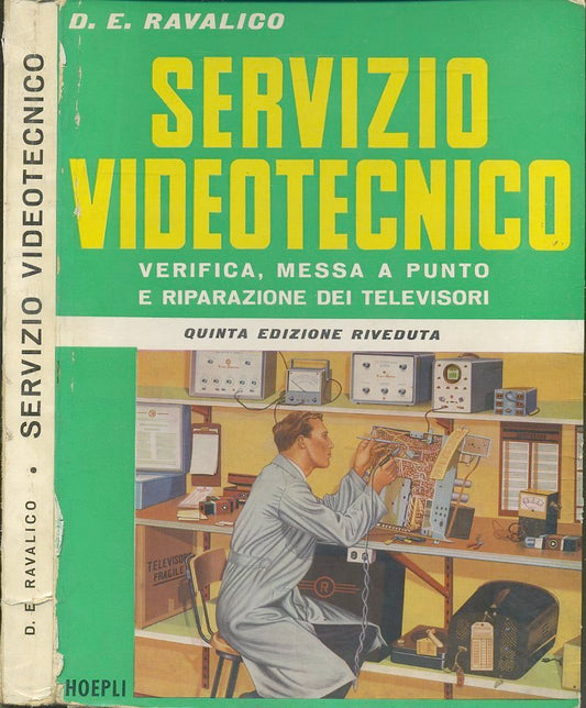 LZ- SERVIZIO VIDEOTECNICO - RAVALICO - HOEPLI -- 5a ED. - 1964 - B - YFS637