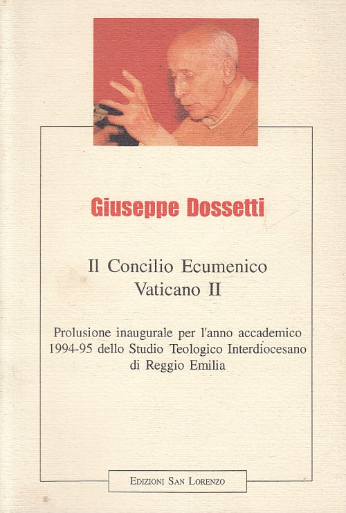 LD- IL CONCILIO ECUMENICO - DOSSETTI - SAN LORENZO --- 1994 - B - ZFS444