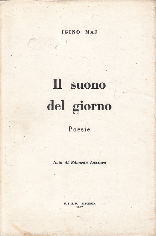 LN- IL SUONO DEL GIORNO POESIE - MAJ - PIACENZA --- 1967 - BS - ZFS526