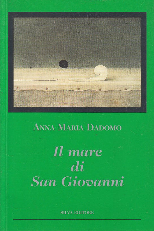 LN- IL MARE DI SAN GIOVANNI POESIE - DADOMO - SILVA --- 2000 - B - ZFS217