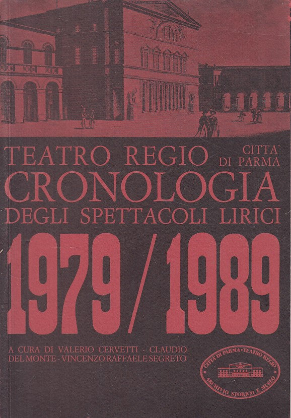 LZ- TEATRO REGIO CRONOLOGIA SPETTACOLI 1979/1989 -- PARMA --- 1989 - B - YFS338