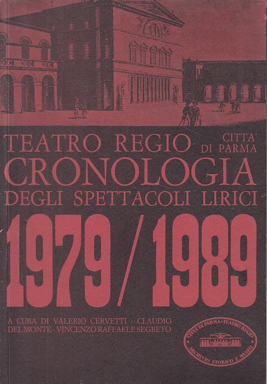 LZ- TEATRO REGIO CRONOLOGIA SPETTACOLI 1979/1989 -- PARMA --- 1989 - B - YFS338