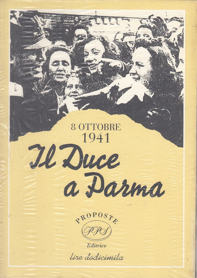 LS- IL DUCA DI PARMA 8 OTTOBRE 1941 SIGILLATO-- PPS- PROPOSTE-- 1991 - B - ZFS46