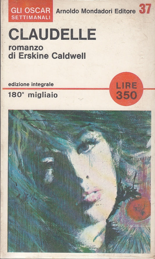 LN- CLAUDELLE - CALDWELL - MONDADORI - OSCAR SETTIMANALI -- 1966 - B - ZFS253