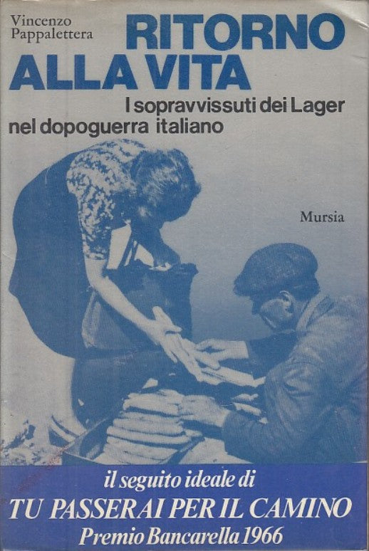 LS- RITORNO ALLA VITA SOPRAVVISSUTI LAGER- PAPPALETTERA- MURSIA--- 1976- B- MLT2