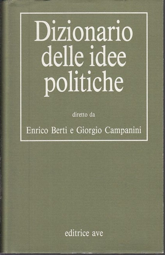LZ- DIZIONARIO DELLE IDEE POLITICHE - VERTI CAMPANINI - AVE --- 1993 - CS- XFS29