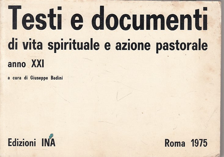 LD- TESTI DOCUMENTI DI VITA SPIRITUALE AZIONE PASTORALE-- INA--- 1975- B - ZFS83