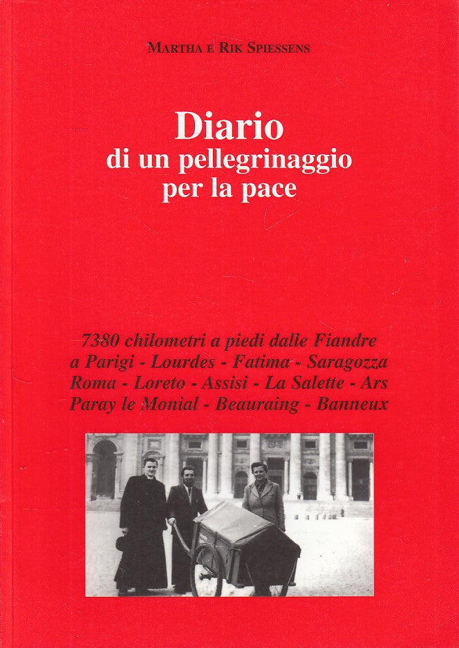 LS- DIARIO DI UN PELLEGRINO PER LA PACE - SPIESSENS - PARMA --- 1998 - B - ZFS83