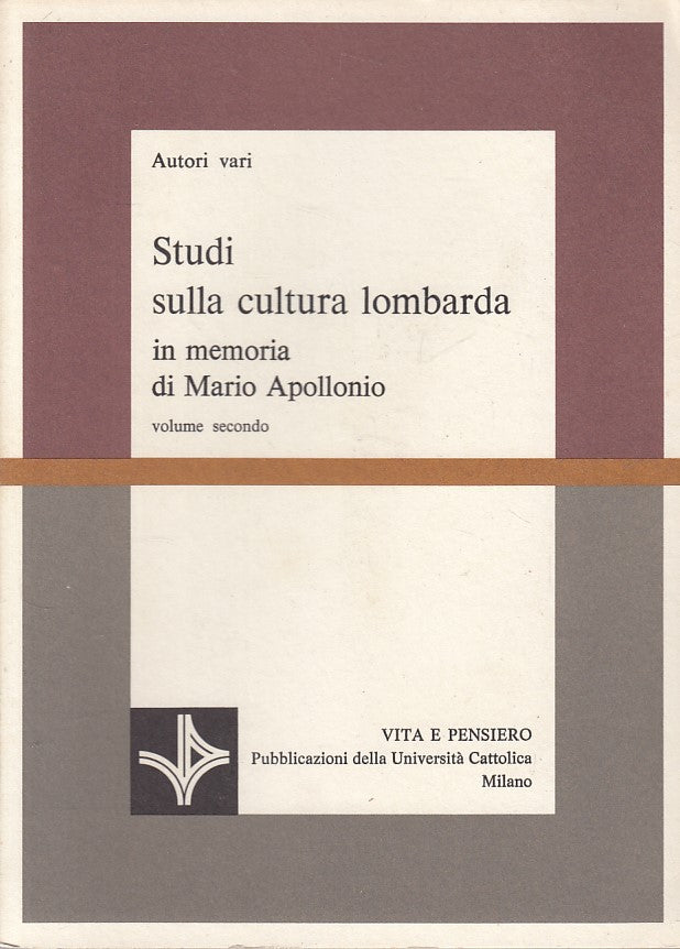 LS- STUDI SULLA CULTURA LOMBARDA VOL.2 -- VITA E PENSIERO --- 1972 - B - YFS601