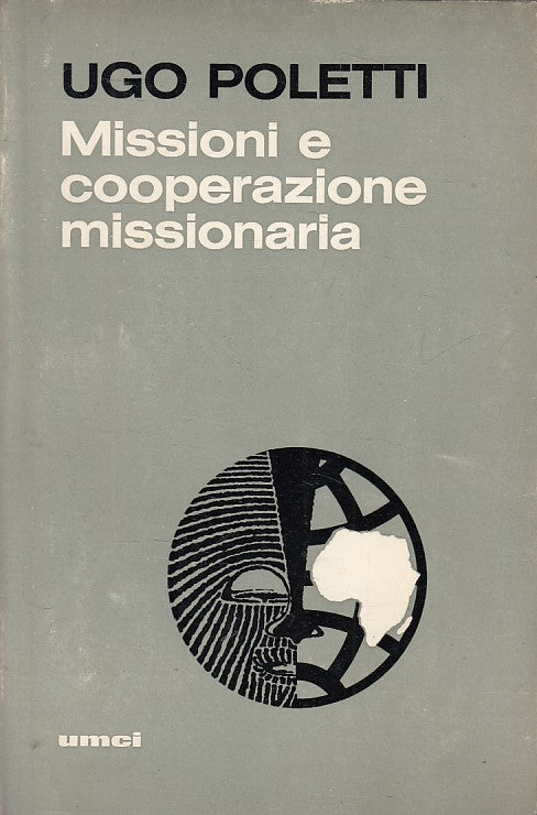 LD- MISSIONI E COOPERAZIONE MISSIONARIA - POLETTI - UMCI --- 1966 - B - YFS608