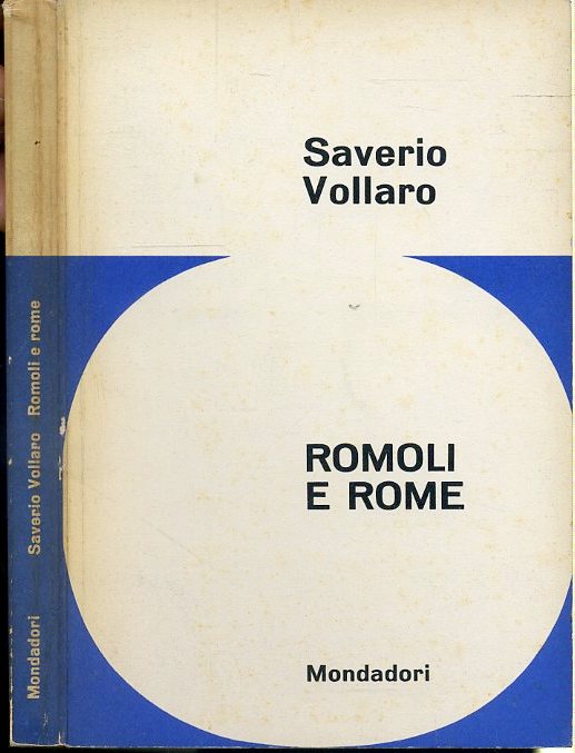 LN- ROMOLI E ROME- SAVERIO VOLLARO - MONDADORI - IL TORNASOLE -- 1962 - B- XFS36