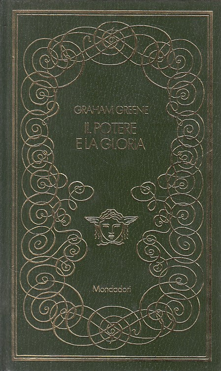 LN- IL POTERE E LA GLORIA- GREENE- MONDADORI- MEDUSA - 1a ED. - 1970 - C -ZFS544