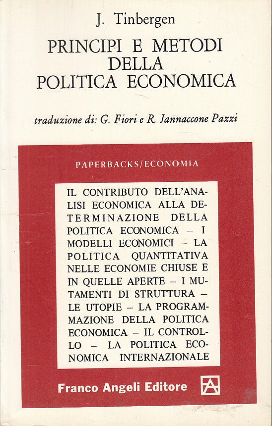 LZ- PRINCIPI E METODI POLITICA ECONOMICA -- FRANCO ANGELI --- 1969 - B - ZFS642