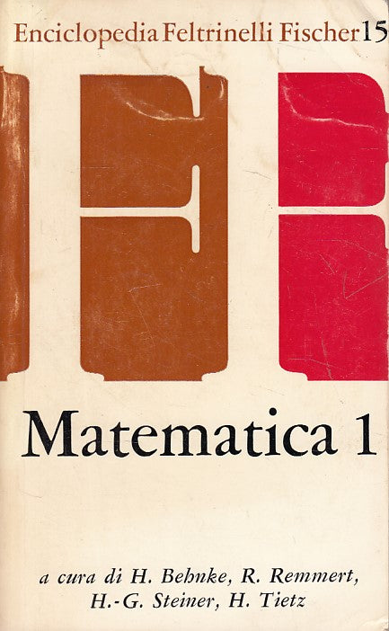 LZ- MATEMATICA 1 -- FELTRINELLI - FISCHER - 1a ED. - 1967 - B - ZFS452