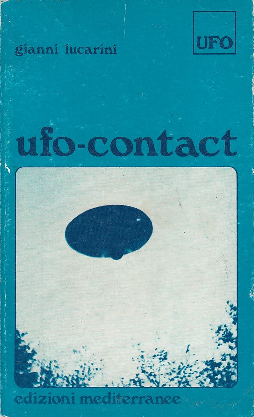 LS- UJFO CONTACT CONTATTI CON ESSERI- LUCARINI- MEDITERRANEE--- 1978- B - ZFS440