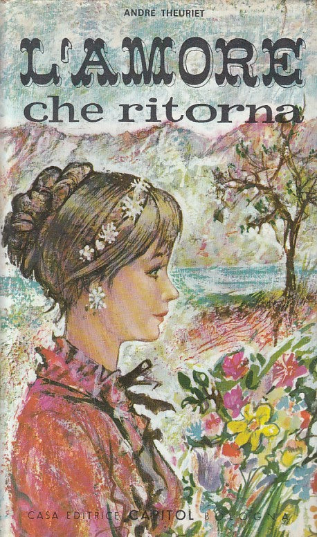 LN- L'AMORE CHE RITORNA - THEURIET - CAPITOL - FLAMINIA -- 1967 - CS - ZFS227