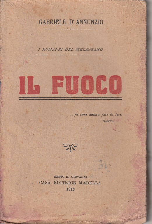 LN- IL FUOCO - D'ANNUNZIO - MADELLA - ROMANZI MELAGRANO -- 1913 - B - YFS258