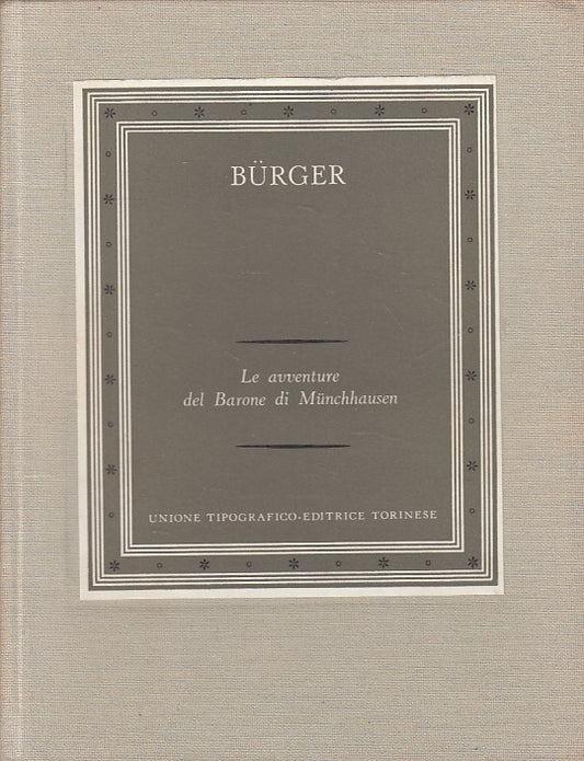 LN- LE AVVENTURE DEL BARONE DI MUNCHHAUSEN - BURGER - UTET --- 1965 - C - YFS666