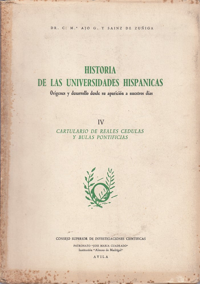 LS- HISTORIA  DE LAS UNIVERSIDADES HISPANICAS IV -- AVILA --- 1960 - B - YFS263