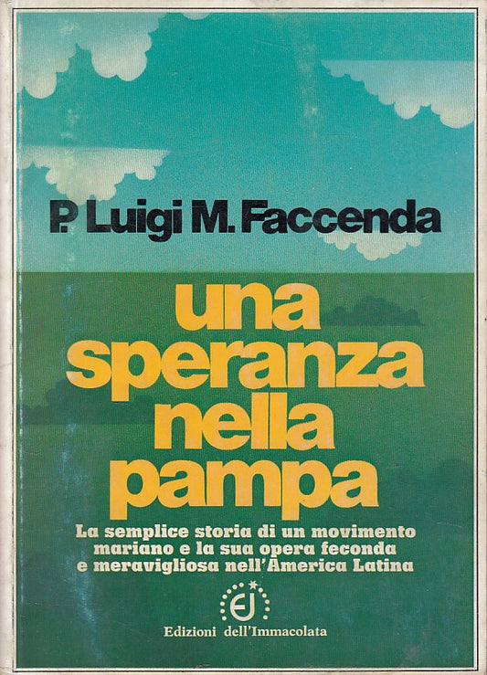 LD- UNA SPERANZA NELLA PAMPA- LUIGI FACCENDA- DELL'IMMACOLATA--- 1977- B - YFS93