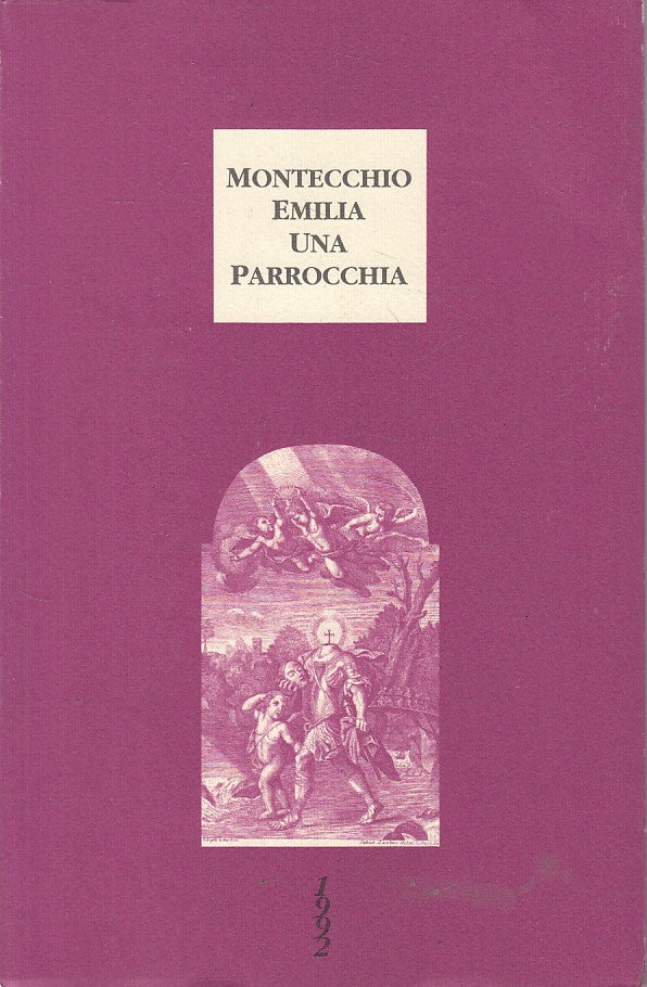 LD- MONTECCHIO EMILIA UNA PARROCCHIA -- MONTECCHIO --- 1992 - B - YFS254