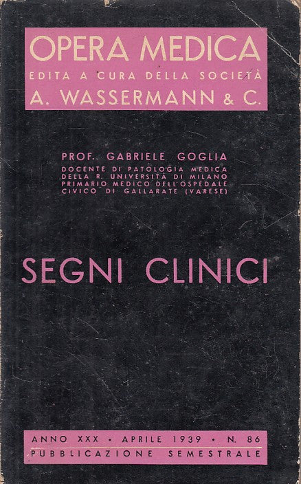 LZ- SEGNI CLINICI - GABRIELE GOGLIA - MILANO - OPERA MEDICA -- 1939 - B - YFS93