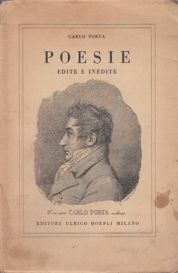 LN- POESIE EDITE E INEDITE - CARLO PORTA - HOEPLI --- 1946 - BS - YFS251