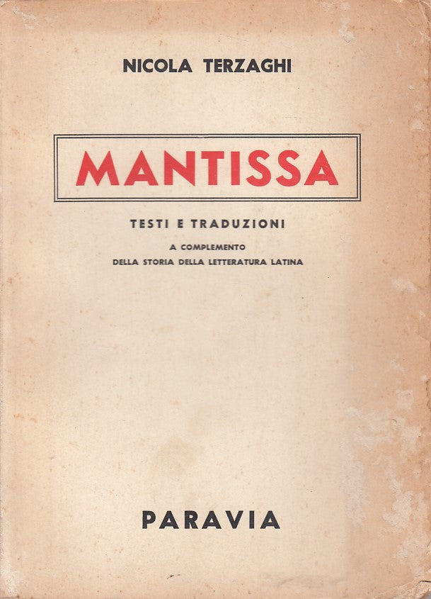 LN- MANTISSA TESTI E TRADUZIONI - TERZAGHI - PARAVIA --- 1946 - B - YFS409