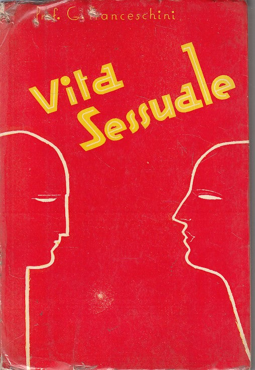 LZ- VITA SESSUALE - FRANCESCHINI - HOEPLI --- 1963 - B - YFS416