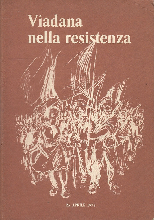 LS- VIADANA NELLA RESISTENZA 25 APRILE- GHINZELLI - CASTELLO --- 1975 - B- XFS35