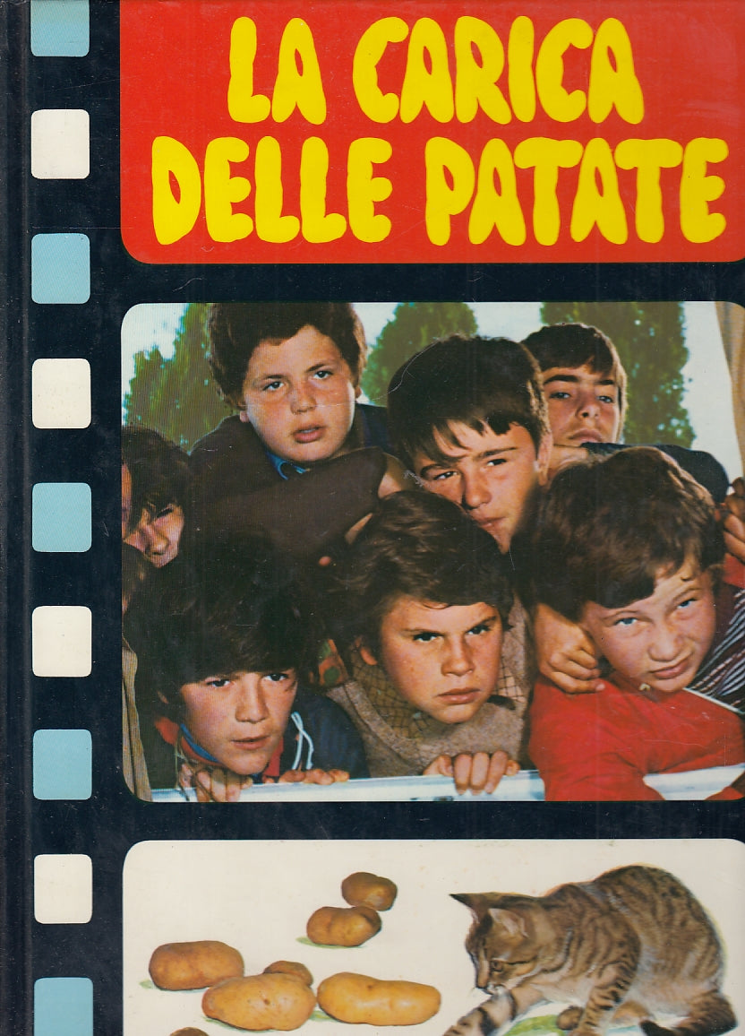 LB- LA CARICA DELLE PATATE - GIANNI PADOAN - AMZ - 1A ED. 1978 - C - RGZ