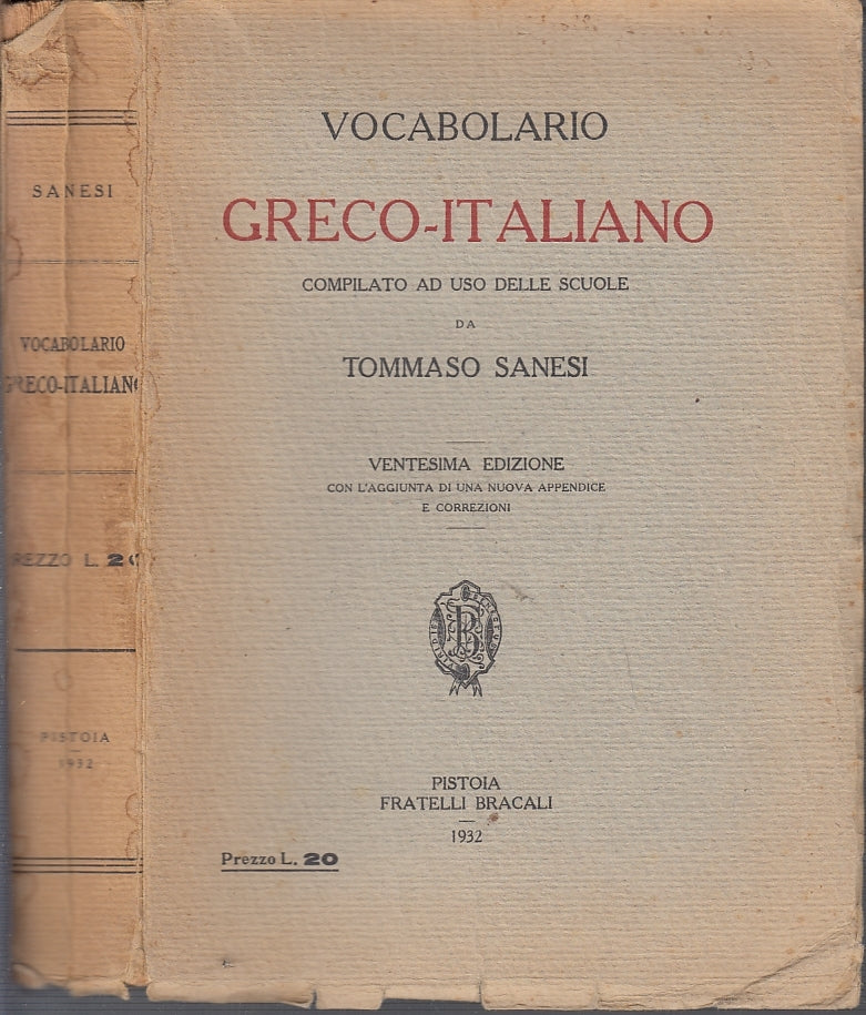 LZ- VOCABOLARIO GRECO ITALIANO - TOMMASO SANESI- F.LLI BRACALI--- 1932- B- XFS16