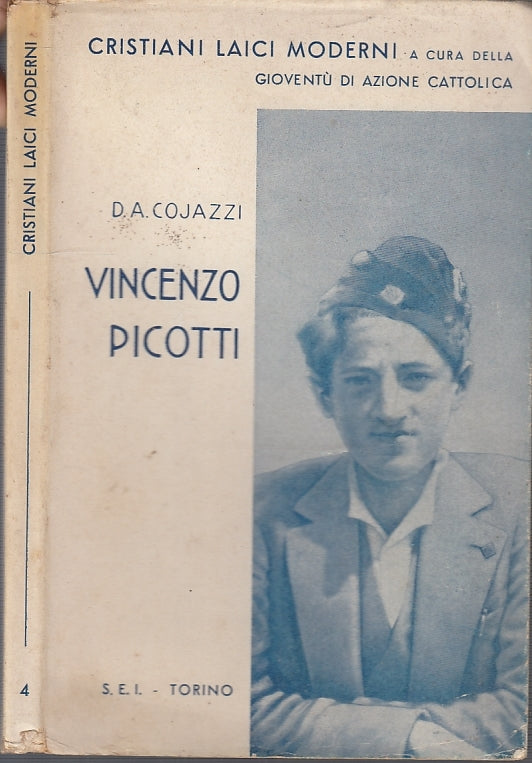 LS- VINCENZO PICOTTI - COJAZZI - S.E.I.- CRISTIANI LAICI MODERNI-- 1935- B- XFS6