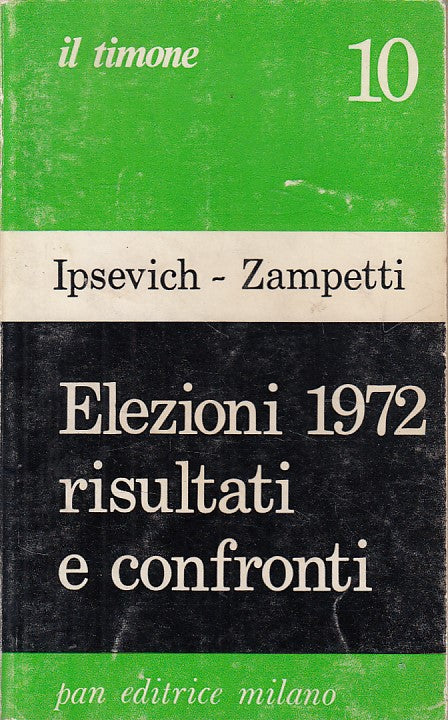 LS- ELEZIONI 1972 RISULTATI E CONFRONTI -- PAN - TIMONE -- 1972 - B - YFS430